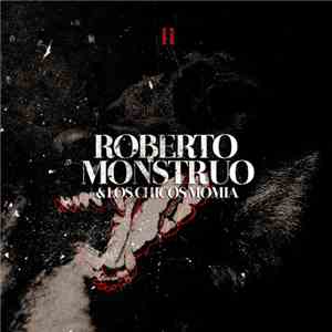 Roberto Monstruo - Roberto Monstruo & Los Chicos Momia Vol. 2 mp3 album