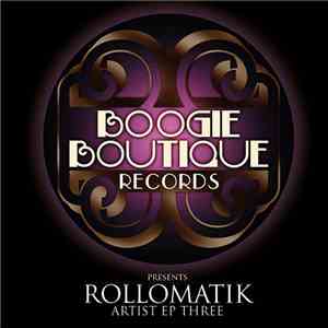 Rollomatik - Artist EP Three mp3 album