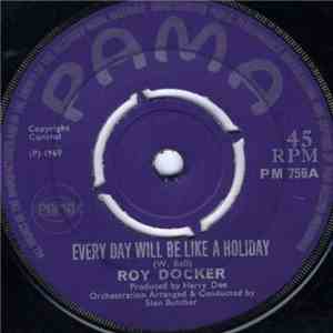 Roy Docker - Every Day Will Be Like A Holiday mp3 album