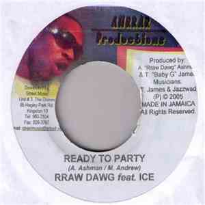 Rraw Dawg - Ice / Wayne Marshall - Ready To Party / Party Party mp3 album