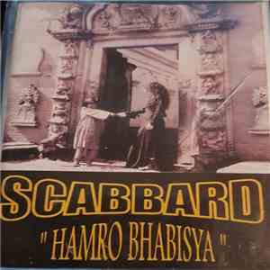 Scabbard  - Hamro Bhabisya mp3 album