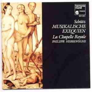 Schütz - La Chapelle Royale, Philippe Herreweghe - Musikalische Exequien mp3 album