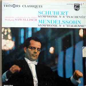 Schubert / Mendelssohn - Wolfgang Sawallisch / Orchestre Symphonique De Vienne - Symphonie N°8 "Inachevée" - Symphonie N°4 "Italienne" mp3 album