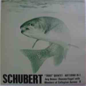 Schubert, Jörg Demus (Hammerfluge) With Members Of Collegium Aureum - Trout Quintet / Notturno In E mp3 album