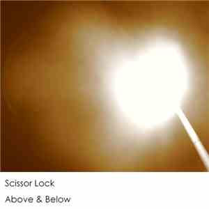 Scissor Lock - Above & Below mp3 album
