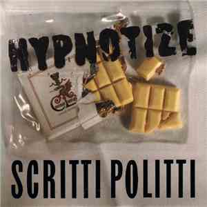 Scritti Politti - Hypnotize mp3 album
