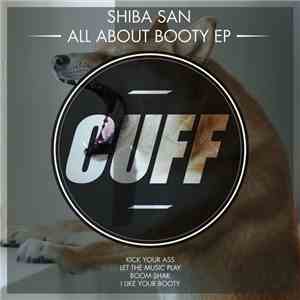 Shiba San - All About Booty EP mp3 album