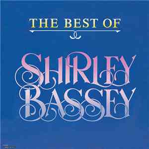 Shirley Bassey - The Best Of Shirley Bassey mp3 album