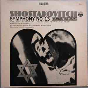 Shostakovich / Moscow Philharmonic Orchestra And Male Chorus Conducted By Kiril Kondrashin - Symphony No.13 mp3 album