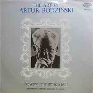 Shostakovich - Philharmonic Symphony Orchestra Of London, Artur Rodzinski - The Art of Artur Rodzinski - Symphony No. 5 Op. 47 mp3 album