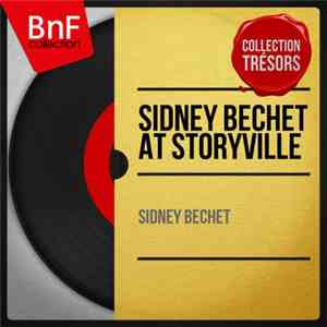Sidney Bechet - Sidney Bechet At Storyville mp3 album