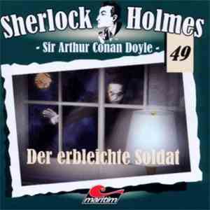 Sir Arthur Conan Doyle - Sherlock Holmes  - Der Erbleichte Soldat mp3 album