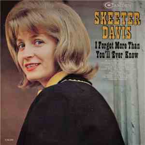 Skeeter Davis - I Forgot More Than You'll Ever Know mp3 album
