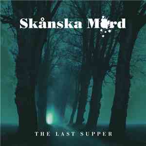 Skånska Mord - The Last Supper mp3 album