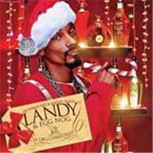 Snoop Dogg & DJ Whoo Kid - Landy & Egg Nog (A DPG Christmas) mp3 album