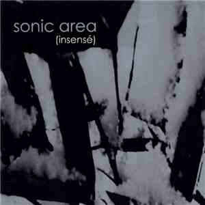 Sonic Area - (Insensé) mp3 album