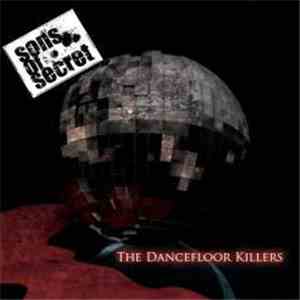 Sons Of Secret - The Dancefloor Killers mp3 album