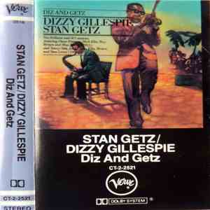 Stan Getz / Dizzy Gillespie - Diz And Getz mp3 album