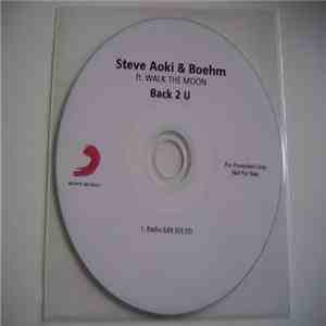 Steve Aoki & Boehm Ft. Walk The Moon - Back 2 U mp3 album