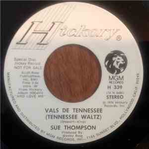 Sue Thompson - Vals De Tennessee ( Tennessee Waltz) / The Very Thought Of Losing You mp3 album