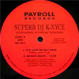 Superb DJ K-Nyce Featuring Supreme Nyborn - It's Time To Get Paid mp3 album