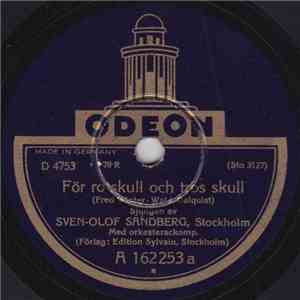 Sven-Olof Sandberg - För Ro Skull Och Tros Skull / Lite' Gladare, Om Jag Får Be mp3 album