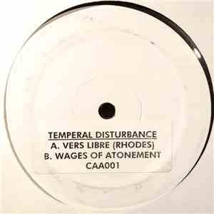 Temperal Disturbance - Vers Libre (Rhodes) / Wages Of Atonement mp3 album