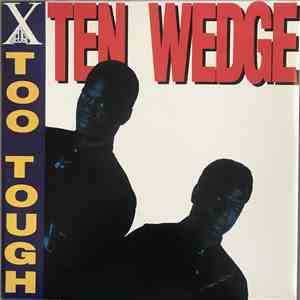 Ten Wedge - Too Tough mp3 album