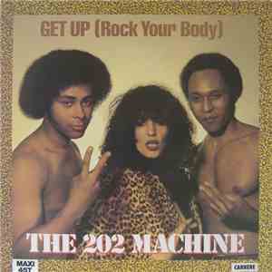 The 202 Machine - Get Up (Rock Your Body) mp3 album