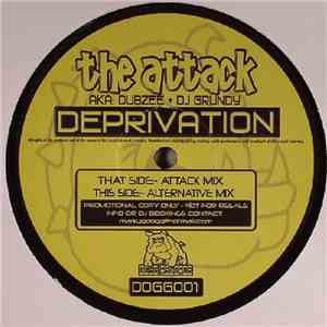 The Attack Aka: Dubzee + DJ Grundy - Deprivation mp3 album