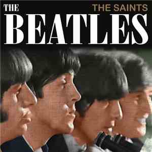 The Beatles - The Saints mp3 album