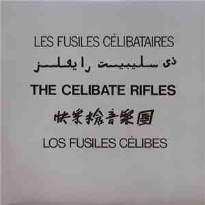 The Celibate Rifles - The Celibate Rifles mp3 album