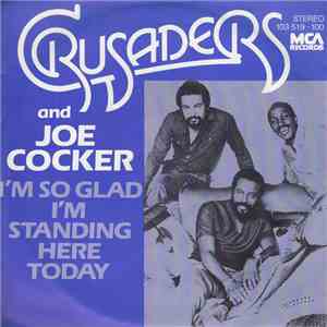 The Crusaders And Joe Cocker - I'm So Glad I'm Standing Here Today mp3 album