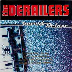 The Derailers - Reverb Deluxe mp3 album