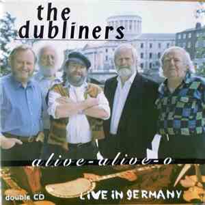 The Dubliners - Alive-alive-o (Live in Germany) mp3 album