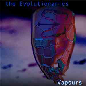 The Evolutionaries - Vapours mp3 album