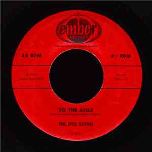 The Five Satins - To The Aisle mp3 album