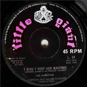 The Gunstons - I Won't Keep Her Waiting / There Comes A Time mp3 album