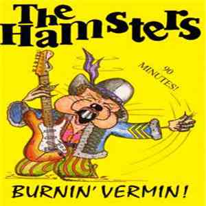 The Hamsters - Burnin' Vermin mp3 album