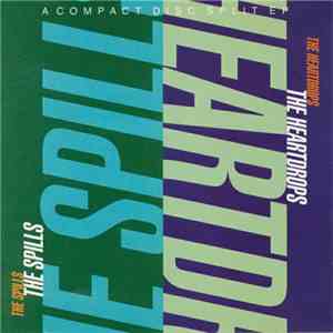 The Heartdrops / The Spills  - A Compact Disc Split EP mp3 album