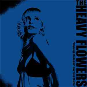 The Heavy Flowers - Silencing The Lambs mp3 album