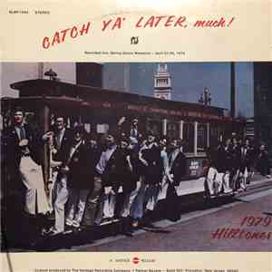 The Hilltones - Catch Ya' Later, Much! mp3 album