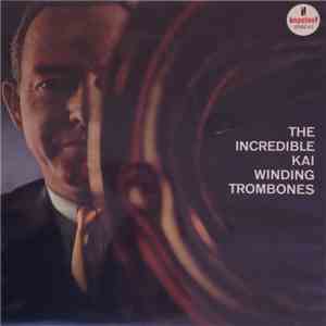 The Incredible Kai Winding Trombones - The Incredible Kai Winding Trombones mp3 album