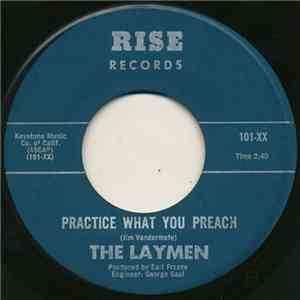 The Laymen - Practice What You Preach / Hey Boy mp3 album