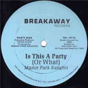 The Manor Park Rangers - Is This A Party (Or What) / I Got So Much Trouble On My Mind mp3 album