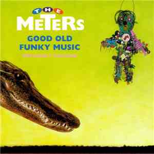 The Meters - Good Old Funky Music mp3 album