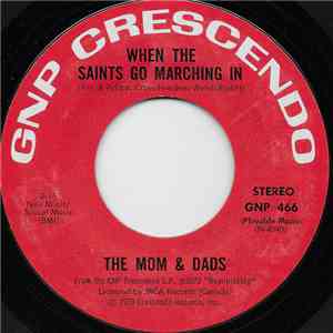 The Mom And Dads - When The Saints Go Marching In mp3 album