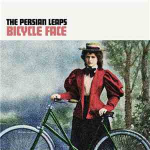 The Persian Leaps - Bicycle Face mp3 album