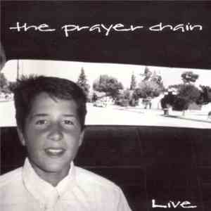 The Prayer Chain - Live mp3 album