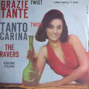 The Ravers  - Grazie Tante / Tanto Carina mp3 album